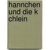 Hannchen Und Die K Chlein by Christian August Gottlob Eberhard