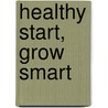 Healthy Start, Grow Smart door United States Government