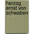 Herzog Ernst Von Schwaben