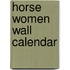 Horse Women Wall Calendar