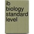 Ib Biology Standard Level