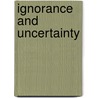 Ignorance and Uncertainty by Michael Smithson