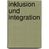 Inklusion und Integration