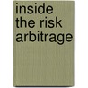 Inside the Risk Arbitrage door Valentino Gori