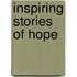 Inspiring Stories Of Hope