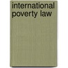International Poverty Law by Lucy Williams