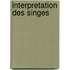 Interpretation Des Singes