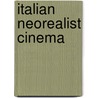 Italian Neorealist Cinema door Torunn Haaland