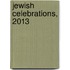Jewish Celebrations, 2013