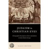 Judaism in Christian Eyes by Yaacov Deutsch