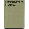 Kriminalromane In Der Ddr door Julia Koller