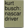 Kurt Busch: Nascar Driver door Jason Porterfield