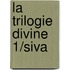 La Trilogie Divine 1/Siva