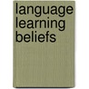 Language Learning Beliefs door Maria A. Rodriguez Manzanares