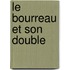 Le Bourreau Et Son Double