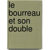 Le Bourreau Et Son Double by Didier Daeninckx