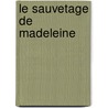 Le Sauvetage De Madeleine door Ludwig Bemmelmans