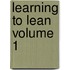 Learning To Lean Volume 1