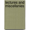 Lectures And Miscellanies door Humphry William Freeland