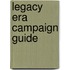 Legacy Era Campaign Guide