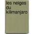 Les Neiges Du Kilimanjaro