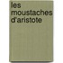 Les moustaches d'Aristote