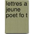 Lettres a Jeune Poet Fo T