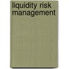 Liquidity Risk Management door Eszter Baranyai
