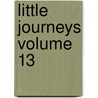 Little Journeys Volume 13 door Fra Elbert Hubbard