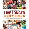 Live Longer, Look Younger door Sarah Brewer