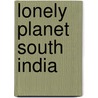 Lonely Planet South India door Lonely Planet