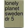 Lonely Planet Sweden Dr 5 door B. Ohlsen
