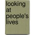 Looking at People's Lives