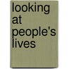 Looking at People's Lives door Sally Jones