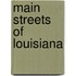Main Streets Of Louisiana