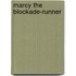 Marcy the Blockade-Runner