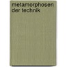 Metamorphosen Der Technik door Karl H. Horning