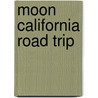 Moon California Road Trip door Tim Hull