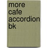 More Cafe Accordion Bk by Dan Newton