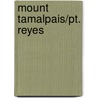 Mount Tamalpais/Pt. Reyes door National Geographic Maps