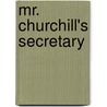 Mr. Churchill's Secretary door Susan Elia Macneal