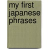 My First Japanese Phrases door Jill Kalz
