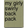 My Girly Swirly Back Pack door Make Believe Ideas