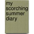 My Scorching Summer Diary