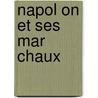 Napol on Et Ses Mar Chaux door Emile Auguste Zurlinden