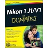 Nikon 1 J1/V1 For Dummies by Julie Adair King