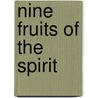 Nine Fruits Of The Spirit by Robert Strand