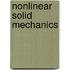 Nonlinear Solid Mechanics
