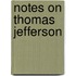 Notes on Thomas Jefferson