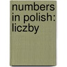 Numbers in Polish: Liczby by Daniel Nunn